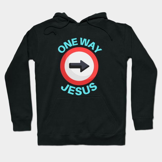 One Way Jesus | Christian Hoodie by All Things Gospel